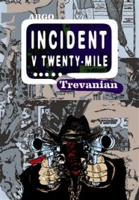 Incident v Twenty-Mile