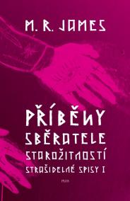 Příběhy sběratele starožitností. Strašidelné spisy I