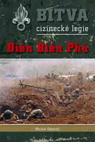 Bitva cizinecké legie - Dien Bien Phu