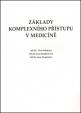 Základy komplexního přístupu v medicíně