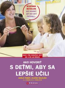 Ako hovoriť s deťmi, aby sa lepšie učili