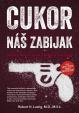 Cukor - náš zabijak