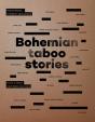 Bohemian Taboo Stories - Kniha o lidech,