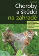 Choroby a škůdci na zahradě - identifikace, prevence a ochrana