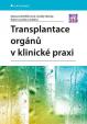 Transplantace orgánů v klinické praxi