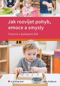 Jak rozvíjet pohyb, emoce a smysly - Poz