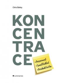 Koncentrace - Pozornost, soustředění, produktivita