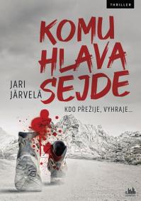 Komu hlava sejde - Kdo přežije, vyhraje.