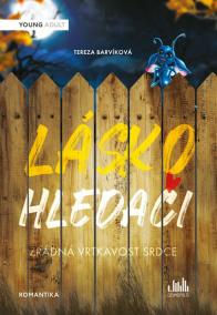 Láskohledači - Zrádná vrtkavost srdce