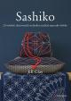 Sashiko - 20 výrobků zhotovených technikou tradiční japonské výšivky