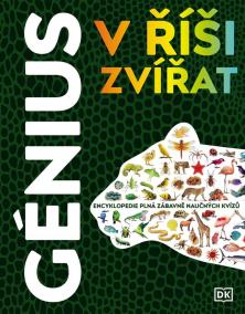 Génius v říši zvířat -  Encyklopedie plná zábavně naučných kvízů