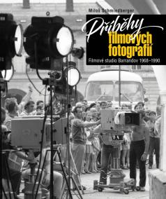 Příběhy filmových fotografií - Filmové studio Barrandov 1968-1990