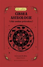 Čínská astrologie: Váš osobní průvodce