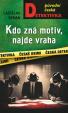 Kdo zná motiv, najde vraha