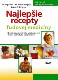 Najlepšie recepty ľudovej medicíny