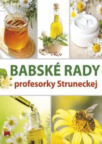 Babské rady profesorky Struneckej