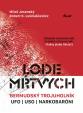 Lode mŕtvych: Bermudský trojuholník, UFO, USO a narkotikoví baróni