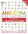 Angličtina pre každého - Učebnica: Úroveň 1 Začiatočník