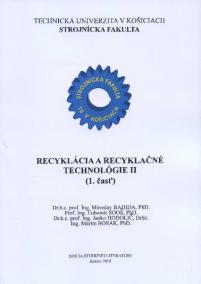 Recyklácia a recyklačné technológie II. (1.časť)