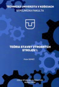 Teória stavby výrobných strojov I.