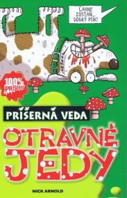 Otravné jedy - Príšerná veda