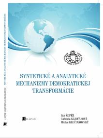 Syntetické a analytické mechanizmy demokratickej transformácie