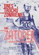 Dnes trochu zomrieme (Emil Zátopek: Vzostup a pád legendy)