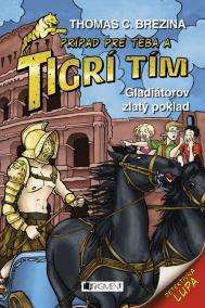 Tigrí tím – Gladiátorov zlatý poklad