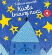 Fúkni a rozsvieť - Kúzlo tmavej noci