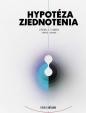 Hypotéza zjednotenia: výber z tvorby - druhé vydanie