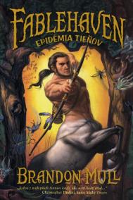 Fablehaven 3 Epidémia tieňov – (2.vyd.)