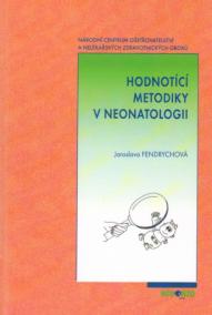 Hodnotící metodiky v neonatologii