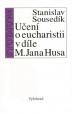 Učení o eucharistii v díle M. Jana Husa