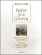 Pater Ave Gloria