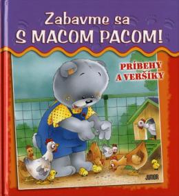 Zabavme sa s macom Pacom! - príbehy a veršíky