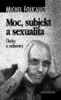 Moc, subjekt a sexualita