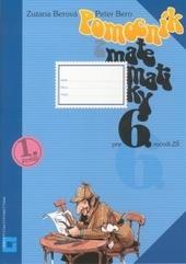 Pomocník z matematiky 6. ročník. 1.zošit
