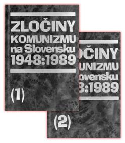 Zločiny komunizmu na slovensku 1948-1989