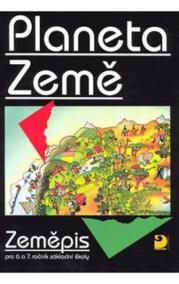 Planeta Země - Zeměpis pro 6. a 7.ročník základní školy