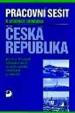 Česká republiky - Pracovní sešit k učebnici Zeměpis pro 8. a 9. ročník ZŠ