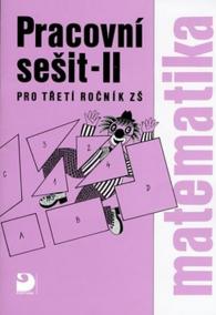 Matematika pro 3. ročník ZŠ - 2. část - Pracovní sešit