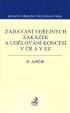 Zadávání veřejných zakázek a udělování koncesí v ČR a EU