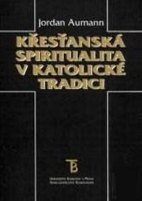 Křesťanská spiritualita v katolické tradici