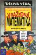 Děsivá věda-vražedná matematika