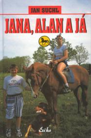 Jana, Alan a já