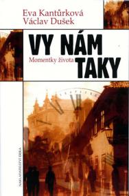 Vy nám taky - Momentky života