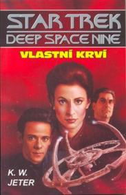 Star Trek Deep Space Nine 3 - Vlastní krví