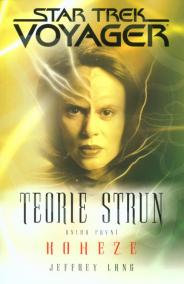 Star Trek: Voyager - Teorie strun 1 - Koheze