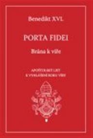 PORTA FIDEI BRÁNA K VÍŘE