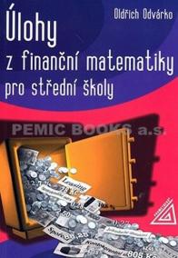 Úlohy z finanční matematiky pro střední školy